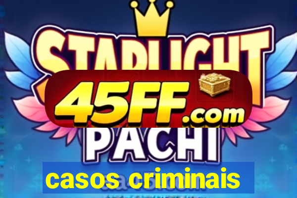 casos criminais